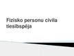 Prezentācija 'Fizisko personu civila tiesībspēja', 1.