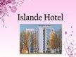 Prezentācija 'Hotel "Islande"', 1.