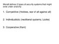 Prezentācija 'Alexander Wendt: Anarchy Is what States Make of It: The Social Construction of P', 13.