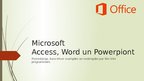 Prezentācija 'Microsoft Access un Word lietošana', 1.