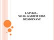 Prezentācija 'Latvija - no neatkarības atgūšanas līdz mūsdienām', 1.