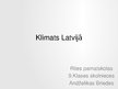 Prezentācija 'Klimats Latvijā', 1.