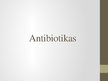 Prezentācija 'Antibiotikas', 1.