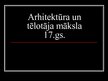 Prezentācija 'Arhitektūra un tēlotāja māksla 17.gadsimtā', 1.