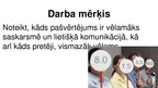 Prezentācija 'Pašvērtējuma nozīme saskarsmē un lietišķā komunikācijā', 4.