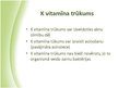 Prezentācija 'Taukos šķīstošie vitamīni', 25.