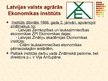 Prezentācija 'Pētniecības centri un ekonomikas popularizēšanas organizācijas Latvijā', 8.