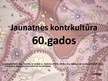 Prezentācija 'Jaunatnes kontrkultūra 20.gadsimta 60.gados', 1.