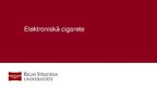 Prezentācija 'Elektroniskā cigarete', 1.