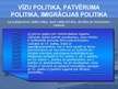 Prezentācija 'Vīzu, patvēruma un imigrācijas politika', 2.