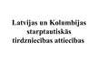 Referāts 'Latvijas un Kolumbijas starptautiskās tirdznieciskās attiecības', 11.