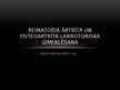 Prezentācija 'Osteoartrīta un reimatoīdā artrīta laboratoriskā izmeklēšana', 1.