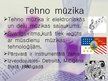 Prezentācija 'Tehno mūzika', 3.