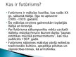 Prezentācija 'Futūrisms', 2.