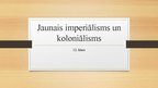Prezentācija 'Jaunais imperiālisms un koloniālisms', 1.