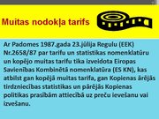 Prezentācija 'Prezentācija Muitas nodoklis', 7.