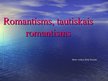 Prezentācija 'Romantisms, tautiskais romantisms', 1.