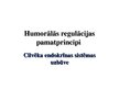 Prezentācija 'Humorālās regulācijas pamatprincipi', 1.
