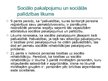 Prezentācija 'Sociālā palīdzība un sociālie pakalpojumi no ieslodzījuma atbrīvotajiem', 7.