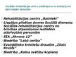 Prezentācija 'Sociālā palīdzība un sociālie pakalpojumi no ieslodzījuma atbrīvotajiem', 16.