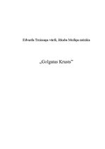 Konspekts 'Jēkaba Mediņa dziesmas "Golgātas krusts" analīze', 1.