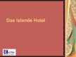 Prezentācija 'Das Islande Hotel', 1.