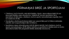 Prezentācija 'Fizisko vingrinājumu ietekme uz sirds un asinsvadu sistēmu', 4.