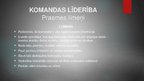 Prezentācija 'Līderība, komandas līderība, pielietojums dzīvē', 6.