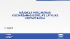 Prezentācija 'Mājokļa pieejamības veicināšanas iespējas Latvijas iedzīvotājiem', 1.