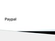 Prezentācija 'Informācija par PayPal pielietojumu', 1.