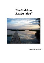 Eseja 'Ilze Indrāne "Lazdu laipa"', 1.