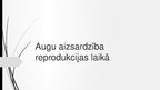 Prezentācija 'Augu aizsardzība reprodukcijas laikā', 1.