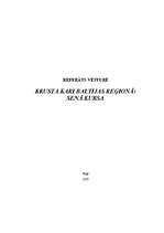 Referāts 'Krusta kari Baltijas reģionā: Senā Kursa', 1.