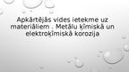 Prezentācija 'Apkārtējās vides ietekme uz materiāliem. Metālu ķīmiskā un elektroķīmiskā korozi', 1.