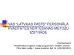 Prezentācija 'VAS "Latvijas Pasts" personāla kvalitātes vērtēšanas metožu izstrāde', 1.