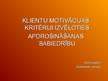 Prezentācija 'Klientu motivācijas kritēriji, izvēloties apdrošināšanas sabiedrību', 1.