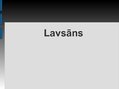 Prezentācija 'Lavsāns', 1.