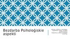 Prezentācija 'Bezdarba psiholoģiskie aspekti', 1.