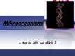 Prezentācija 'Mikroorganismi', 1.