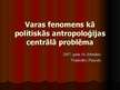 Prezentācija 'Varas fenomens kā politiskās antropoloģijas centrālā problēma', 1.