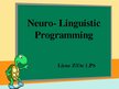 Prezentācija 'Neuro - Linguistic Programming', 1.