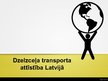 Prezentācija 'Dzelzceļa transporta attīstība Latvijā', 1.