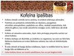 Prezentācija 'Kofeīns - draugs vai ienaidnieks', 11.