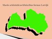 Prezentācija 'Latvijas modernā urbānā ainava - tipiskākie piemēri', 4.