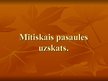 Prezentācija 'Mītiskais pasaules uzskats', 1.