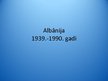Prezentācija 'Albānija (1939. - 1990.)', 1.