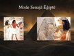Prezentācija 'Senā Ēģiptes mode (iekļauts papildu lasāmais materiāls)', 5.