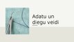 Prezentācija 'Adatu un diegu veidi', 1.