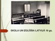 Prezentācija 'Skola un izglītība Latvijā 19.gadsimtā', 1.
