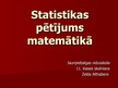 Prezentācija 'Statistikas pētījums matemātikā', 1.